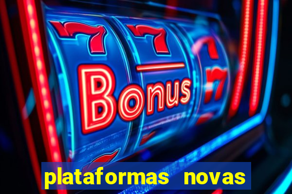 plataformas novas fortune tiger